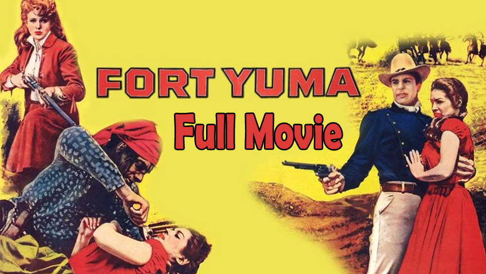 Fort Yuma (1955) Watch HD