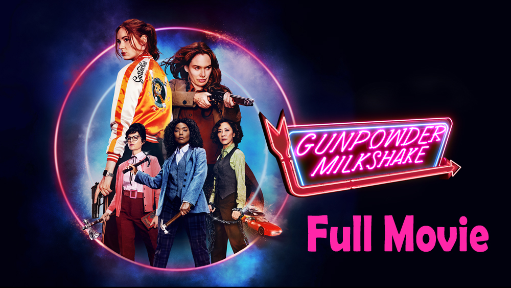 Gunpowder Milkshake (2021) Watch HD