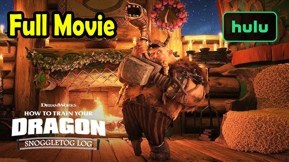 How to Train Your Dragon Snoggletog Log (2019) Watch HD