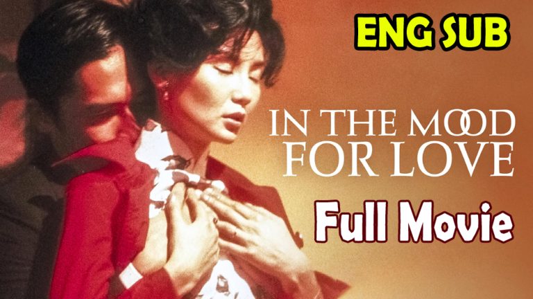 In The Mood For Love (2000) ENGLISH SUB
