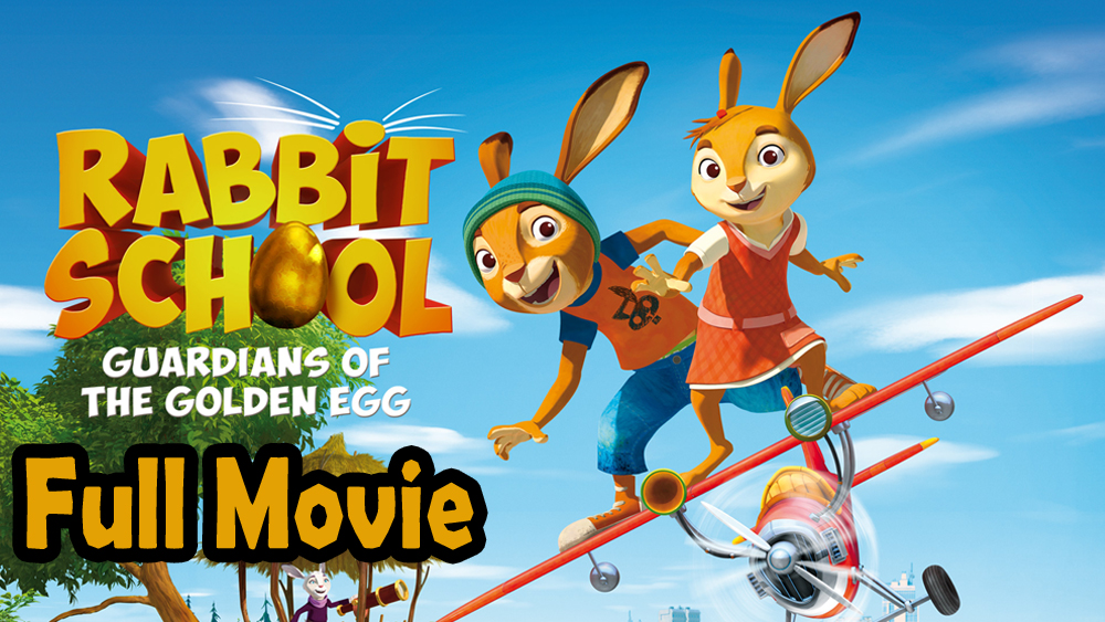 Rabbit School Guardians of the Golden Egg (2017) Full Movie HD
