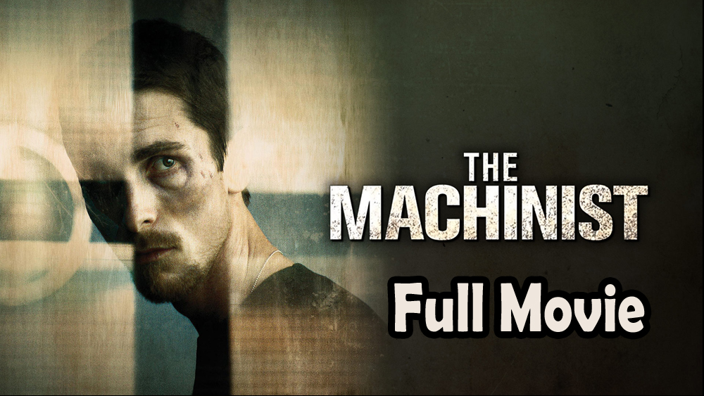 The Machinist (2004) Full Movie HD