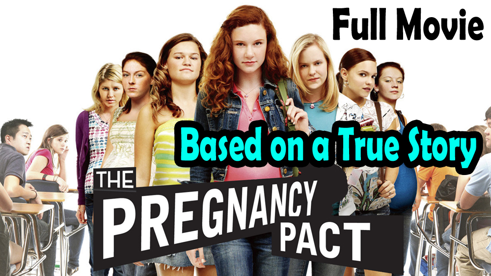 The Pregnancy Pact (2010) Based on a True Story – Full Movie HD