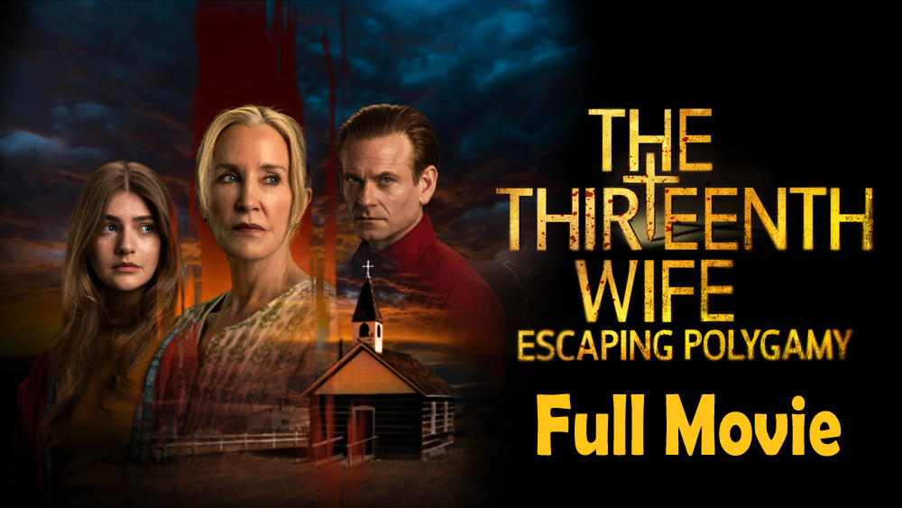 The Thirteenth Wife Escaping Polygamy (2025) Based on a True Story