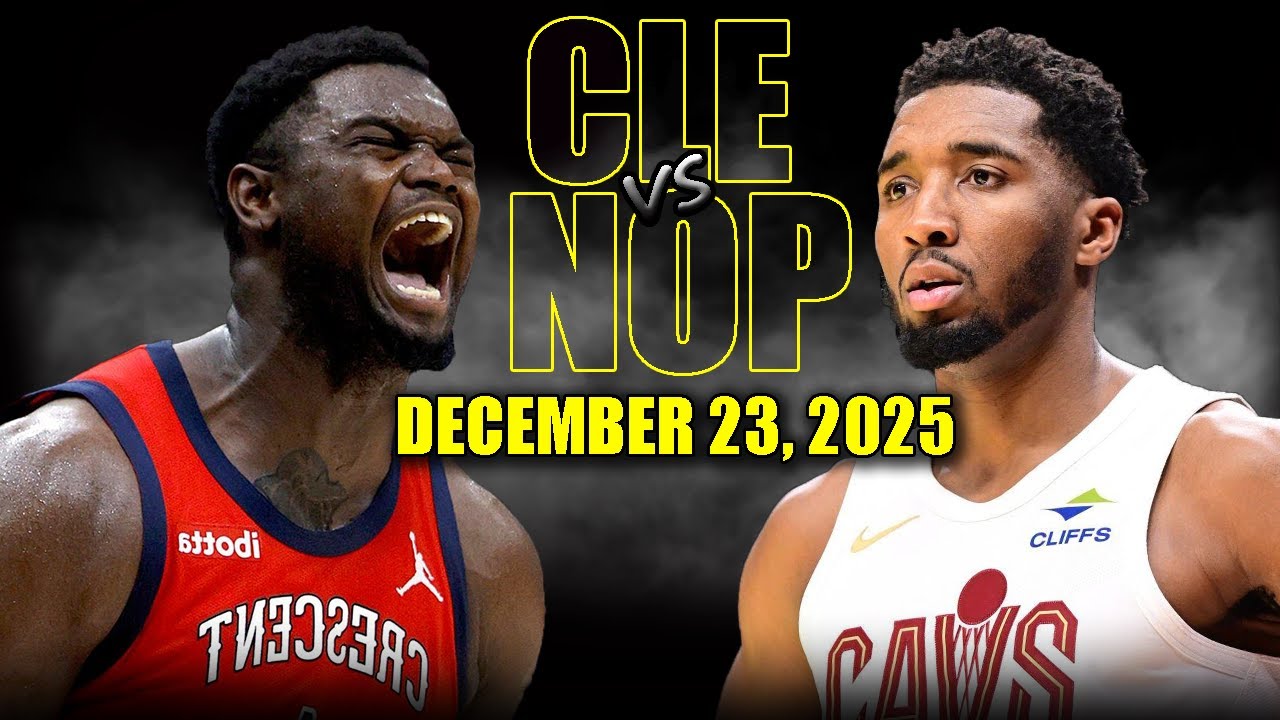 Cleveland Cavaliers vs New Orleans Pelicans Full Game Highlights – December 23, 2025 | NBA Season