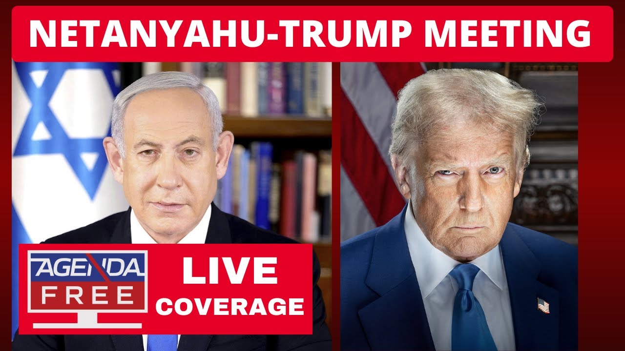 Netanyahu Trump Meeting – LIVE Breaking News Coverage