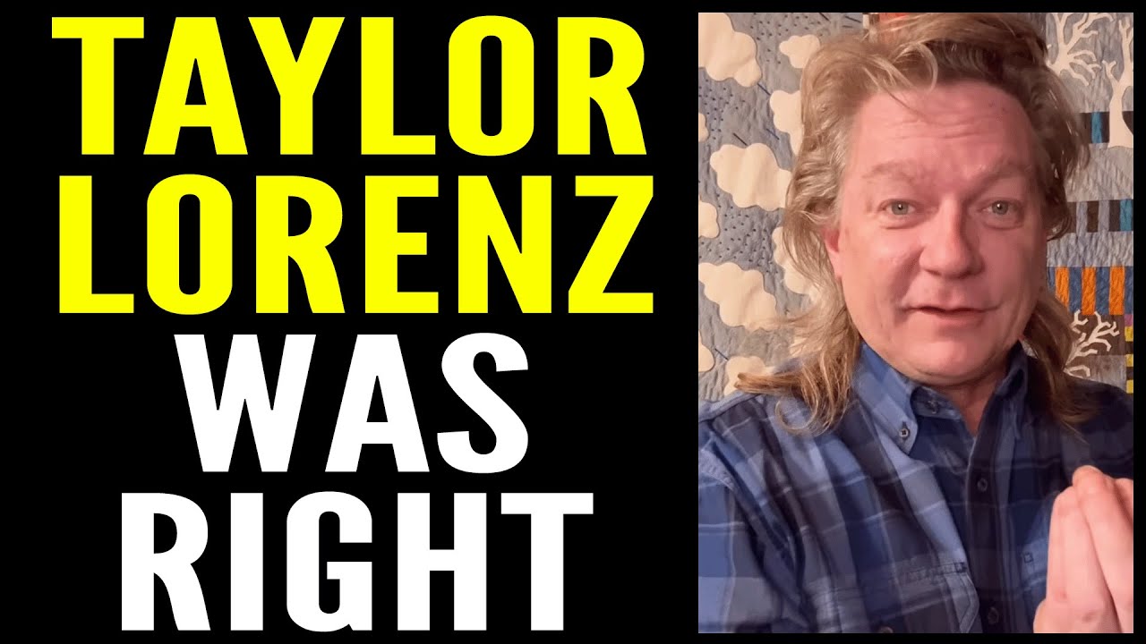 Taylor Lorenz Was Right