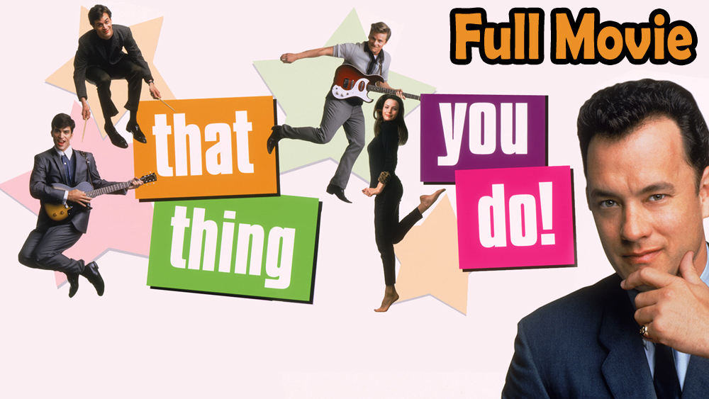 That Thing You Do (1996) Watch HD