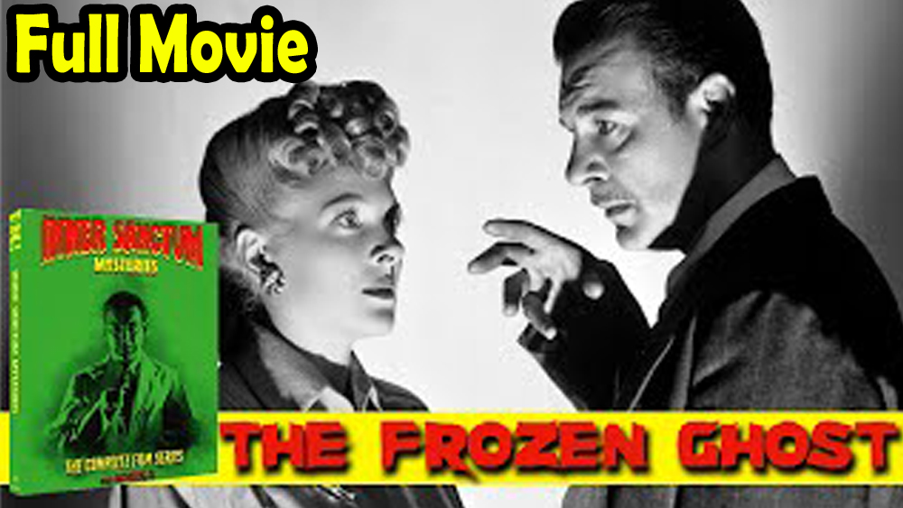 The Frozen Ghost (1945) Watch HD