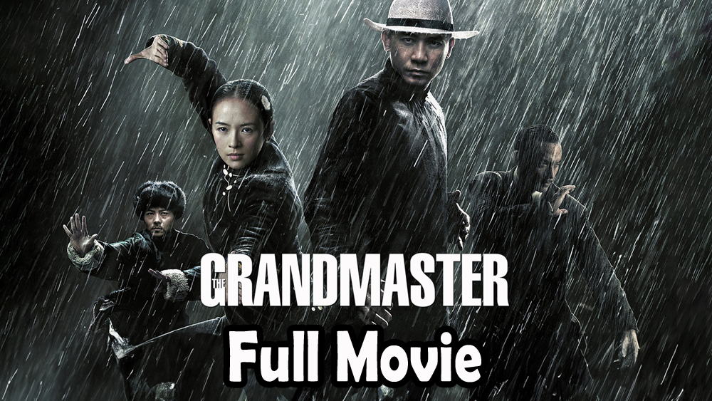 The Grandmaster (2013) (Chinese Action Drama) W  English Subtitle HD