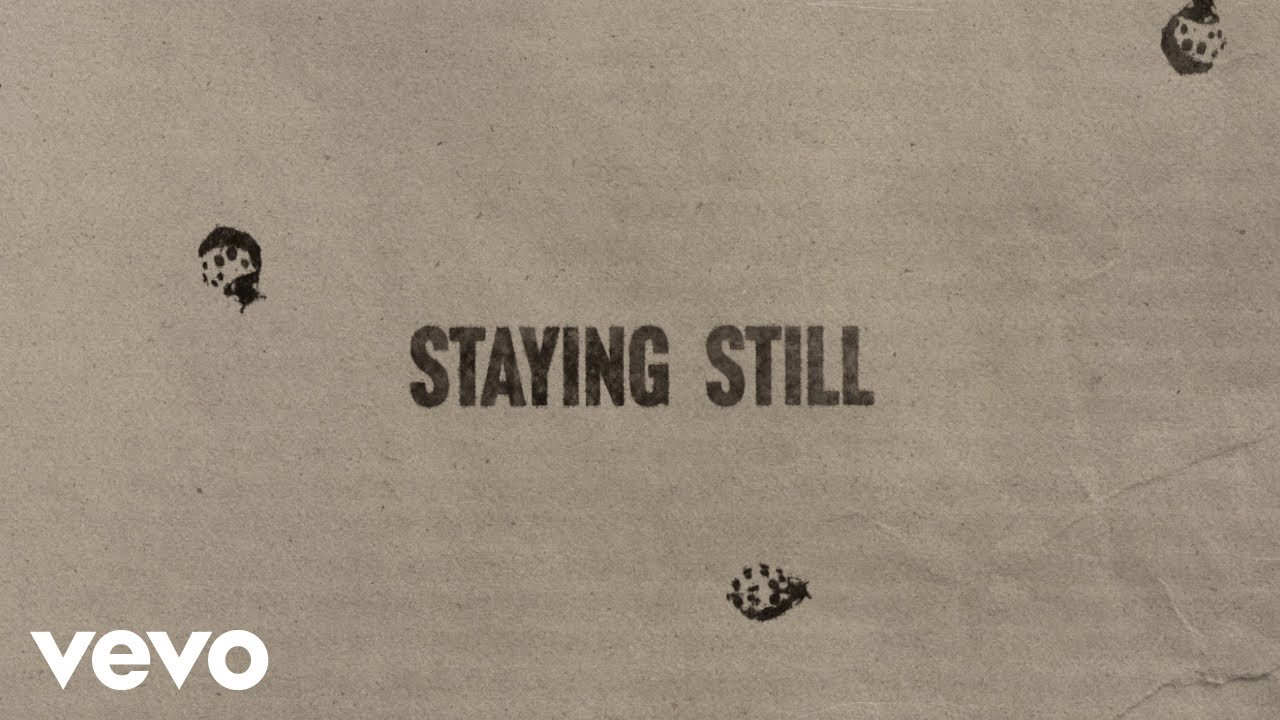 Noah Kahan – Staying Still (Official Lyric Video)