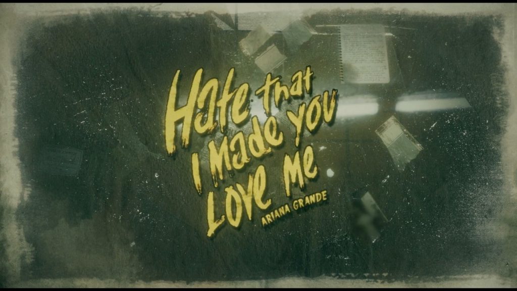 Ariana Grande – hate that i made you love me (official lyric video)