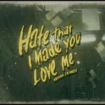 Ariana Grande – hate that i made you love me (official lyric video)