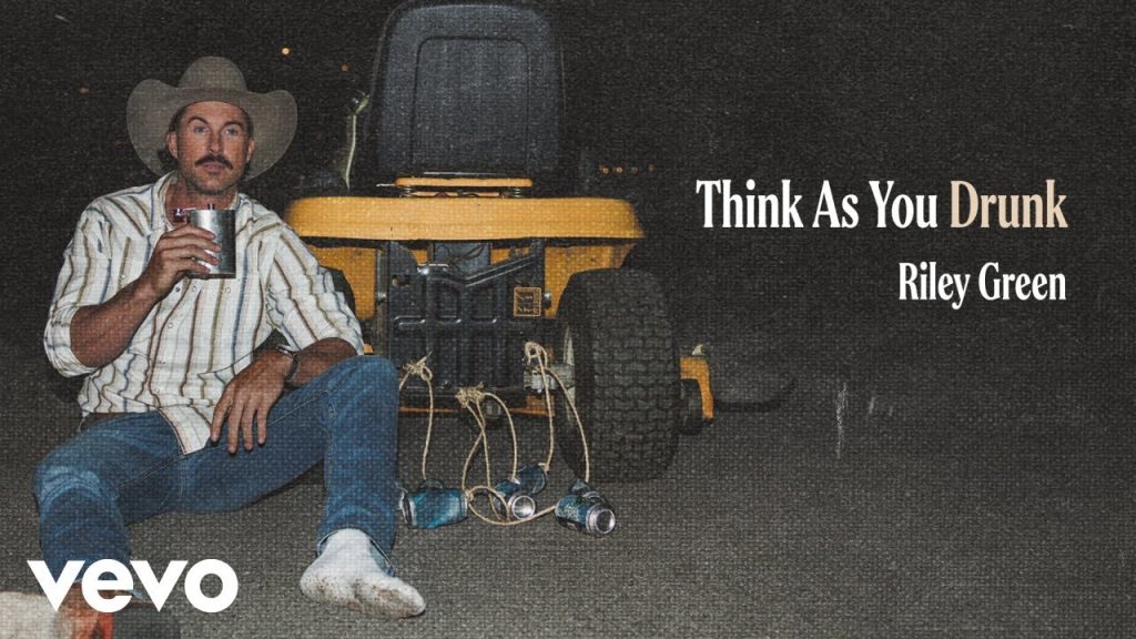 Riley Green – Think As You Drunk (Lyric Video)