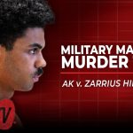 LIVE: AK v. Zarrius Hildabrand – Day 7 | Military Marriage Murder Trial