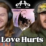 Love Hurts – Nazarath | Andy & Alex FIRST TIME REACTION!