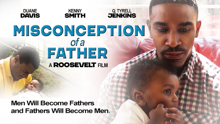 Misconception of a Father | Men Become Fathers, Fathers Become Men | Full, Free Movie