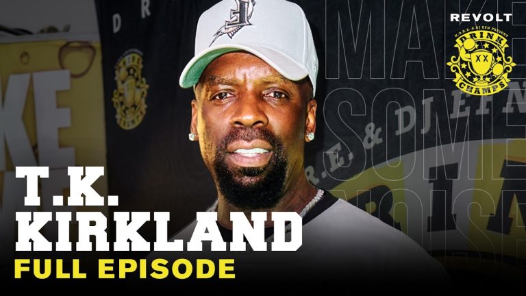 T.K. Kirkland Talks Launching Mike Epps, Testifying On Puffy, His Netflix Deal & More | Drink Champs