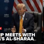 LIVE NOW: President Trump meets with Syria’s Al-Sharaa