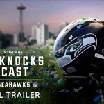 The Official Hard Knocks Podcast: Training Camp with Seattle Seahawks | Official Trailer