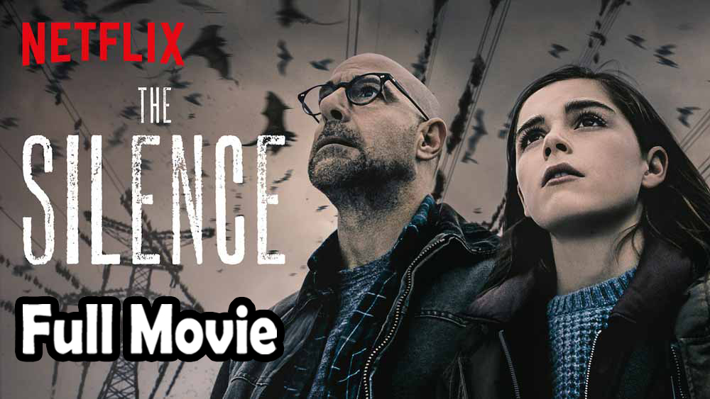 The Silence (2019) Watch HD