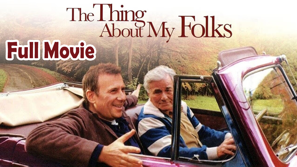 The Thing About My Folks (2005) Watch HD