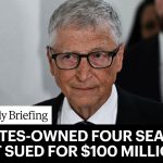 Bill Gates-Owned Four Seasons Resort Sued For $100 Million By Disgruntled Members