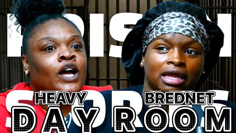 Brednet & Heavy #PrisonStories101 #Dayroom | “The lengths Females Would Go In Prison For Each Other”