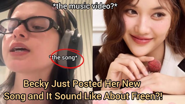 (FreenBeck) Becky Just Posted Her New Song and It Sound Like About Freen?!