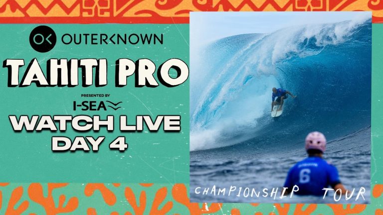 🔴 LIVE – Outerknown Tahiti Pro presented by I-SEA 2026 – Day 4 – Championship Tour