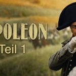 Napoleon – An der Spitze des Staates (2001) | Teil 1