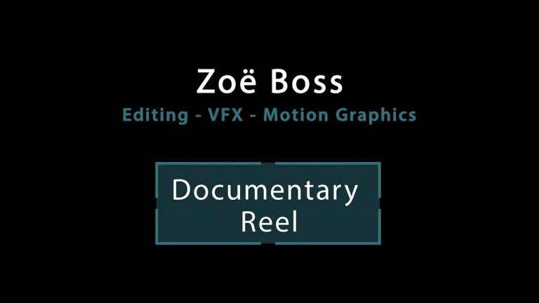 Zoë Boss – Documentary Editing Showreel 2026