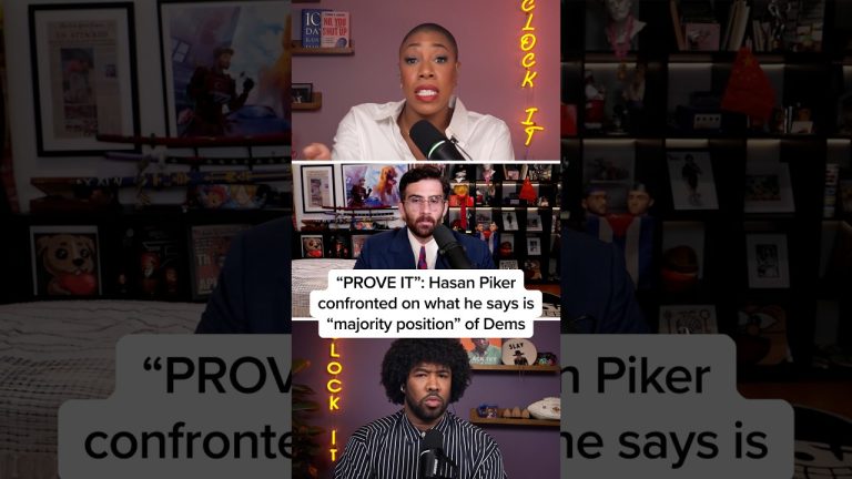 ‘PROVE IT’: Hasan Piker confronted on what he says is ‘majority position’ of Dems