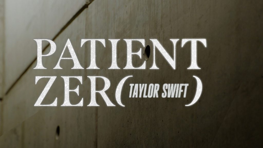 Taylor Swift – Patient Zero (Official Lyric Video)