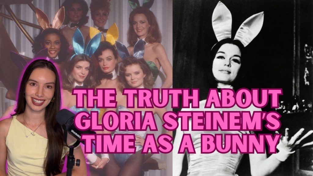 The truth about Gloria Steinem’s time as a Bunny