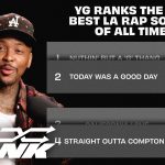 YG Crowns The Best LA Rap Songs Of All Time | Re-Rank