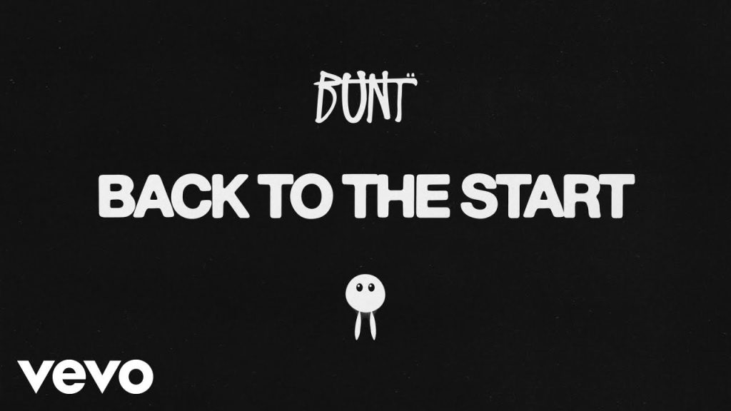 BUNT. – Back To The Start (Lyric Video)