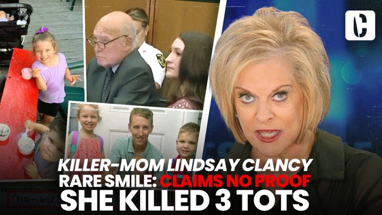KILLER-MOM LINDSAY CLANCY RARE SMILE: CLAIMS NO PROOF SHE KILLED 3 TOTS