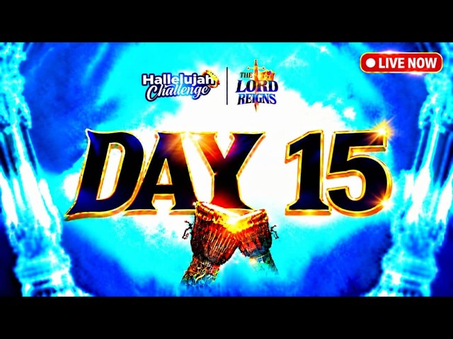 LIVE NOW || HALLELUJAH CHALLENGE 2026 || OCT 2026 || DAY 15